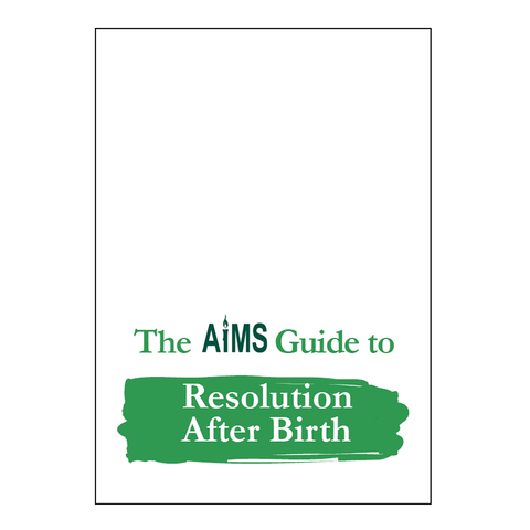 AIMS Guide to Resolution After Birth