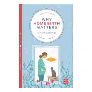 Why Home Birth Matters